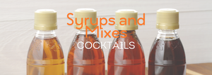 Cocktail Mixes and Syrups